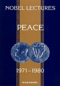 Cover: Nobel Lectures In Peace, Vol 4 (1971-1980) - World Scientific Publishing Co Pte Ltd