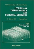 Cover: Thermodynamics And Statistical Mechanics, Lectures On - Proceedings Of The Xxi Winter Meeting In Statistical Physics - World Scientific Publishing Co Pte Ltd