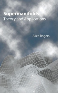 Abbildung von: Supermanifolds: Theory And Applications - World Scientific Publishing Co Pte Ltd
