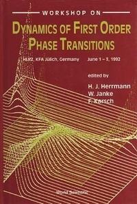 Enlarge image Cover: Dynamics Of First Order Phase Transitions - Proceedings Of The Workshop - World Scientific Publishing Co Pte Ltd