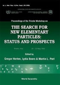 Enlarge image Cover: Search For New Elementary Particles, The: Status And Prospect - Proceedings Of The Trieste Workshop - World Scientific Publishing Co Pte Ltd