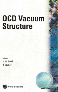 Enlarge image Cover: Qcd Vacuum Structure - Proceedings Of The Workshop On Qcd Vacuum Structure And Its Applications - World Scientific Publishing Co Pte Ltd