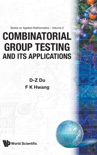 Enlarge image Cover: Combinatorial Group Testing And Its Applications - World Scientific Publishing Co Pte Ltd