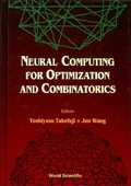 Cover: Neural Computing For Optimization And Combinatorics - World Scientific Publishing Co Pte Ltd