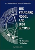 Cover: Standard Model And Just Beyond, The - Proceedings Of The 4th San Miniato Topical Seminar - World Scientific Publishing Co Pte Ltd