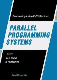 Abbildung von: Parallel Programming Systems - Proceedings Of A Jsps Seminar - World Scientific Publishing Co Pte Ltd