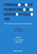 Cover: Symposium On The Foundations Of Modern Physics 1992 - The Copenhagen Interpretation And Wolfgang Pauli - World Scientific Publishing Co Pte Ltd