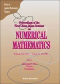 Cover: Numerical Mathematics - Proceedings Of The First China-japan Joint Seminar - World Scientific Publishing Co Pte Ltd