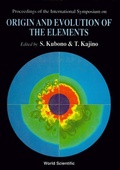 Cover: Origin And Evolution Of The Elements - Proceedings Of The International Symposium - World Scientific Publishing Co Pte Ltd
