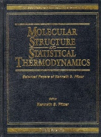 Abbildung von: Molecular Structure And Statistical Thermodynamics: Selected Papers Of Kenneth S Pitzer - World Scientific Publishing Co Pte Ltd