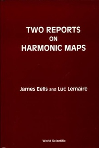 Abbildung von: Two Reports On Harmonic Maps - World Scientific Publishing Co Pte Ltd