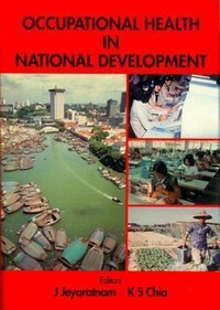 Enlarge image Cover: Occupational Health In National Development - World Scientific Publishing Co Pte Ltd