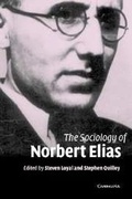 Cover: The Sociology of Norbert Elias - Cambridge University Press