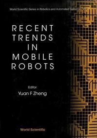 Enlarge image Cover: Recent Trends In Mobile Robots - World Scientific Publishing Co Pte Ltd