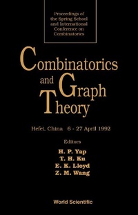 Enlarge image Cover: Combinatorics And Graph Theory - Proceedings Of The Spring School And International Conference On Combinatorics - World Scientific Publishing Co Pte Ltd