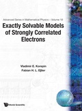 Cover: Exactly Solvable Models Of Strongly Correlated Electrons - World Scientific Publishing Co Pte Ltd