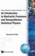 Cover: Introduction To Stochastic Processes And Nonequilibrium Statistical Physics, An - World Scientific Publishing Co Pte Ltd