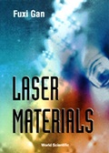 Cover: Laser Materials - World Scientific Publishing Co Pte Ltd