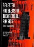 Cover: Selected Problems In Theoretical Physics (With Solutions) - World Scientific Publishing Co Pte Ltd