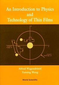 Enlarge image Cover: Introduction To Physics And Technology Of Thin Films, An - World Scientific Publishing Co Pte Ltd