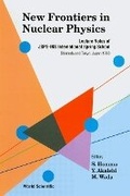 Cover: New Frontiers In Nuclear Physics - Lecture Notes Of Jsps-ins International Spring School - World Scientific Publishing Co Pte Ltd