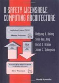 Enlarge image Cover: Safety Licensable Computing Architecture, A - World Scientific Publishing Co Pte Ltd