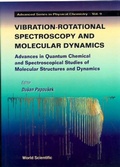 Cover: Vibrational-rotational Spectroscopy And Molecular Dynamics - World Scientific Publishing Co Pte Ltd