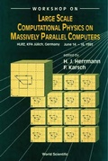 Cover: Large Scale Computational Physics On Massively Parallel Computers - World Scientific Publishing Co Pte Ltd