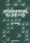Cover: Cooperation In Industrial Muti-agent Systems - World Scientific Publishing Co Pte Ltd