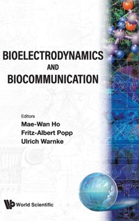 Enlarge image Cover: Bioelectrodynamics And Biocommunication - World Scientific Publishing Co Pte Ltd