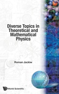 Cover: Diverse Topics In Theoretical And Mathematical Physics: Lectures By Roman Jackiw - World Scientific Publishing Co Pte Ltd