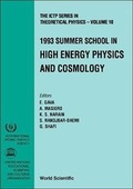 Cover: High Energy Physics And Cosmology - Proceedings Of The 1993 Summer School - World Scientific Publishing Co Pte Ltd