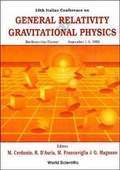 Cover: General Relativity And Gravitational Physics - Proceedings Of The 10th Italian Conference - World Scientific Publishing Co Pte Ltd