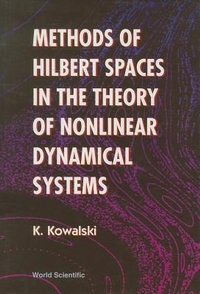 Abbildung von: Methods Of Hilbert Spaces In The Theory Of Nonlinear Dynamical Systems - World Scientific Publishing Co Pte Ltd