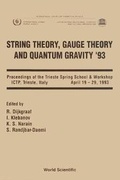 Cover: String Theory, Gauge Theory And Quantum Gravity '93 - Proceedings Of The Trieste Spring School And Workshop - World Scientific Publishing Co Pte Ltd