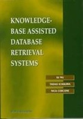 Cover: Knowledge-base Assisted Database Retrieval Systems - World Scientific Publishing Co Pte Ltd