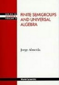 Abbildung von: Finite Semigroups And Universal Algebra - World Scientific Publishing Co Pte Ltd