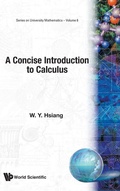 Cover: Concise Introduction To Calculus, A - World Scientific Publishing Co Pte Ltd