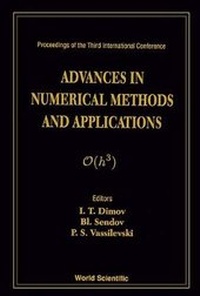 Enlarge image Cover: Advances In Numerical Methods And Applications - Proceedings Of The Third International Conference - World Scientific Publishing Co Pte Ltd