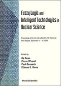 Cover: Fuzzy Logic And Intelligent Technologies In Nuclear Science - Proceedings Of The 1st International Woksp Flins '94 - World Scientific Publishing Co Pte Ltd