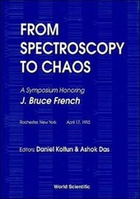 Abbildung von: From Spectroscopy To Chaos - A Symposium Honoring J Bruce French - World Scientific Publishing Co Pte Ltd
