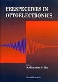 Enlarge image Cover: Perspectives In Optoelectronics - World Scientific Publishing Co Pte Ltd