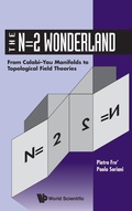 Cover: N=2 Wonderland, The: From Calabi-yau Manifolds To Topological Field Theories - World Scientific Publishing Co Pte Ltd