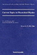 Cover: Current Topics In Theoretical Physics - Proceedings Of The First Pacific Winter School For Theoretical Physics - World Scientific Publishing Co Pte Ltd