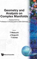 Cover: Geometry And Analysis On Complex Manifolds: Festschrift For S Kobayashi's 60th Birthday - World Scientific Publishing Co Pte Ltd