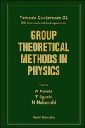 Cover: Group Theoretical Methods In Physics - Proceedings Of The Yamada Conference Xl And Xx International Colloquium - World Scientific Publishing Co Pte Ltd