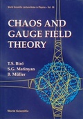 Cover: Chaos And Gauge Field Theory - World Scientific Publishing Co Pte Ltd