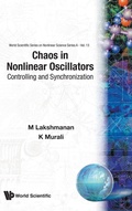 Cover: Chaos In Nonlinear Oscillators: Controlling And Synchronization - World Scientific Publishing Co Pte Ltd