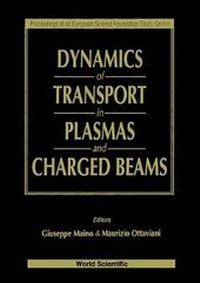 Abbildung von: Dynamics Of Transport In Plasmas And Charged Beams - Proceedings Of An Europ Sci Foundation Study Centre - World Scientific Publishing Co Pte Ltd