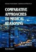 Cover: Comparative Approaches To Medical Reasoning - World Scientific Publishing Co Pte Ltd